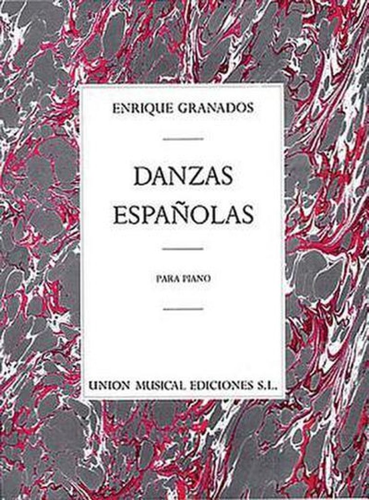 Enrique Granados: Danzas Espanolas Complete for Piano Solo