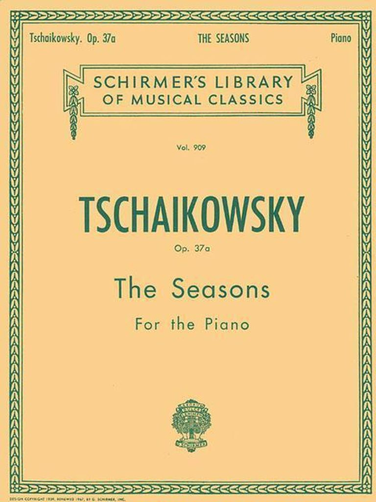 Seasons, Op. 37a: Schirmer Library of Classics Volume 909 Piano Solo