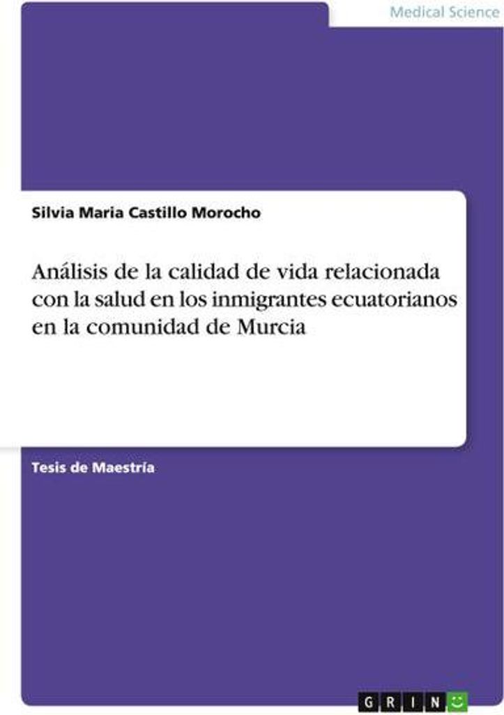 Analyse der gesundheitsbezogenen Lebensqualität unter ecuadorianischen Einwanderern in der Gemeinde Murcia