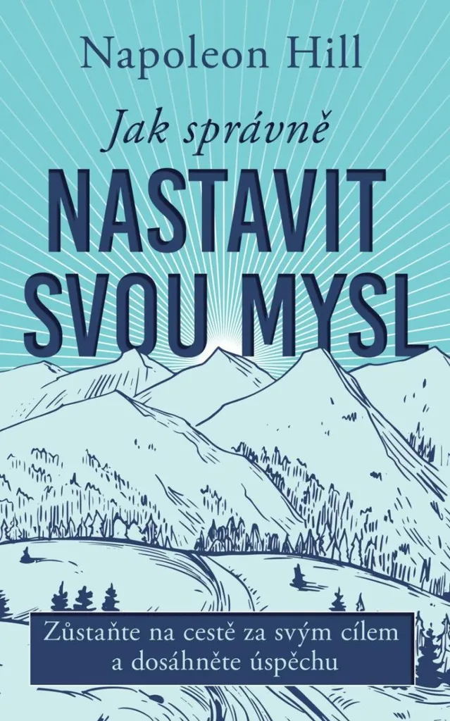 Livre de motivation Jak správně nastavit pour atteindre vos objectifs