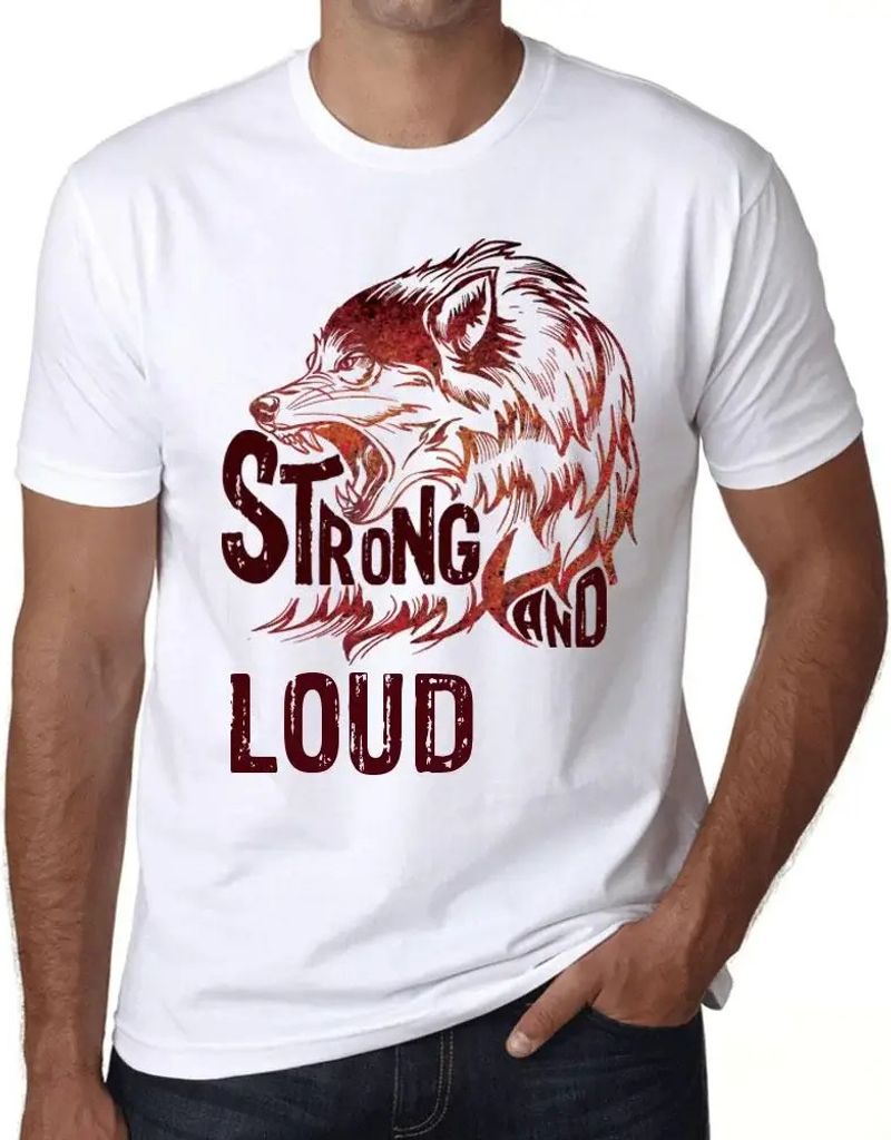 Herren Grafik T-Shirt Starker Wolf und laut – Strong Wolf And Loud – Öko-Verantwortlich Vintage Jahrgang Kurzarm Lustige Druck Geburtstag Gesc...