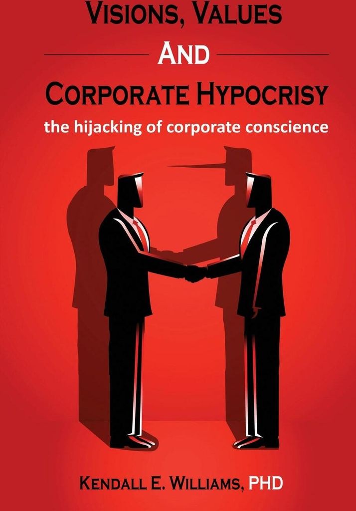 Visions, Values, and Corporate Hypocrisy