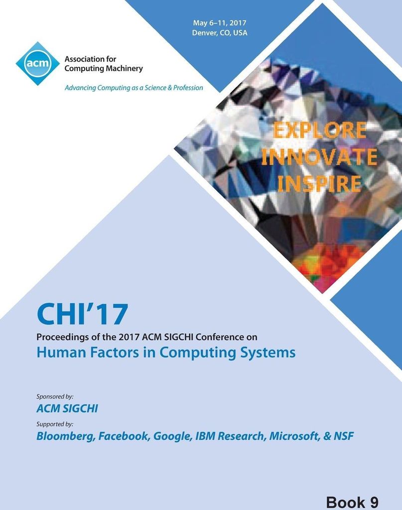 CHI 17 CHI Conference on Human Factors in Computing Systems Vol 9