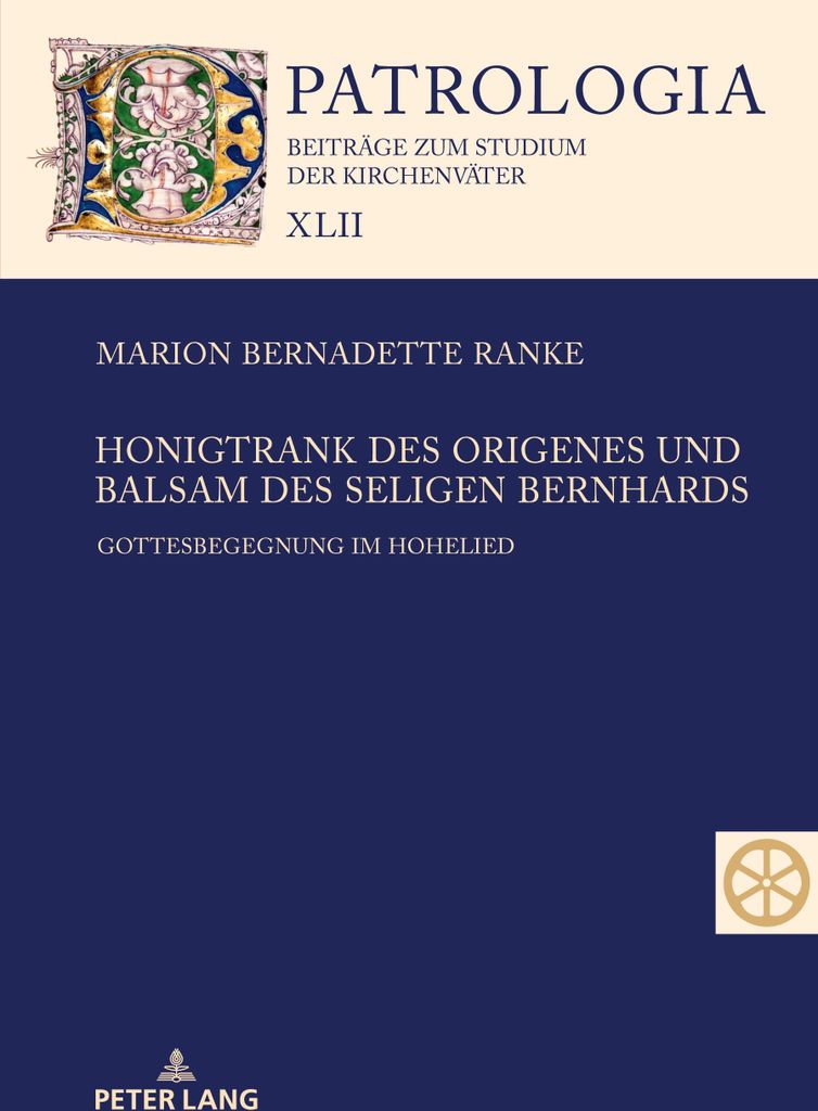 Honigtrank des Origenes und Balsam des seligen Bernhards