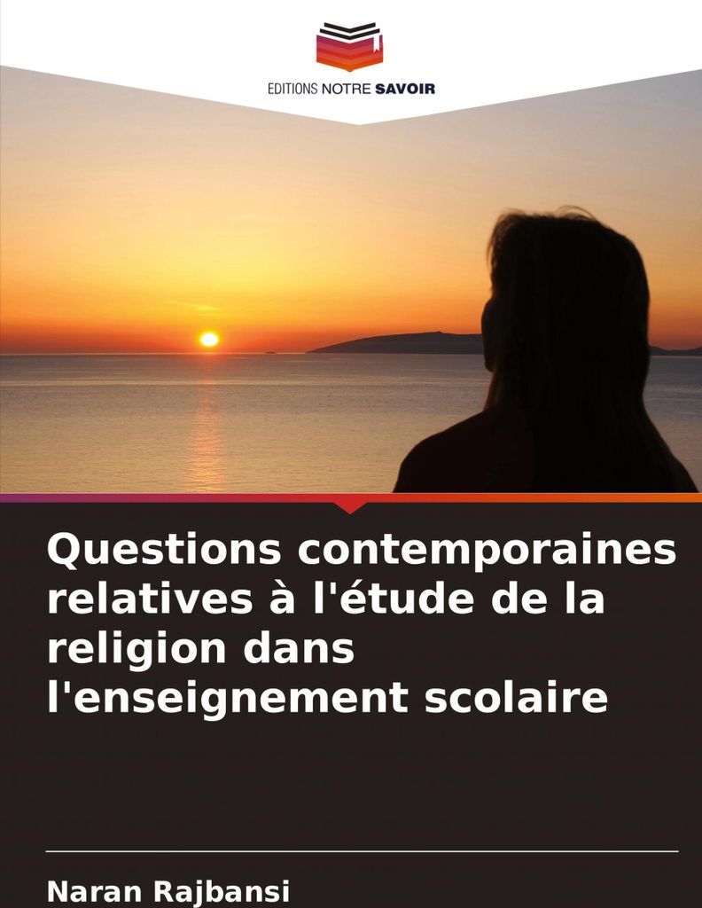 Questions contemporaines relatives à l'étude de la religion dans l'enseignement scolaire