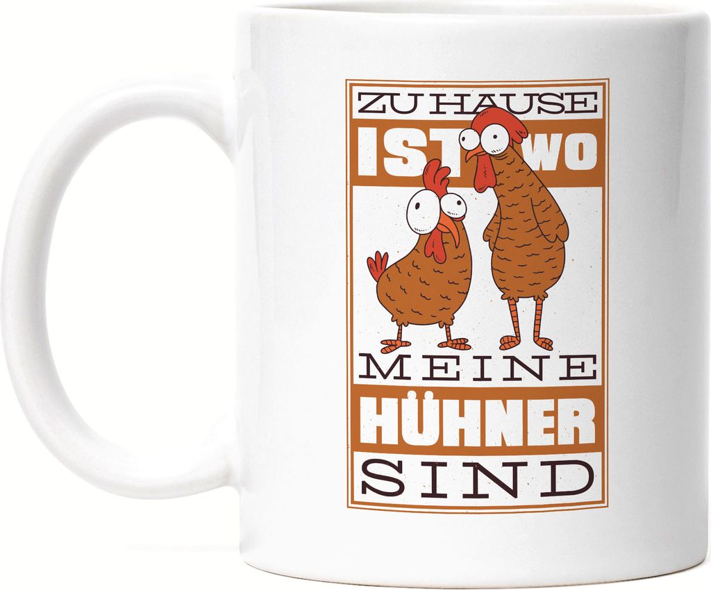 Zuhause Ist Wo Meine Hühner Sind Tasse Huhn Fans Hühnerhof Bauernhof Chicken Geschenkidee