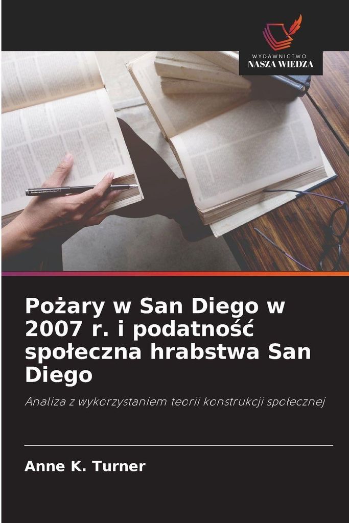 Po¿ary w San Diego w 2007 r. i podatno¿¿ spo¿eczna hrabstwa San Diego