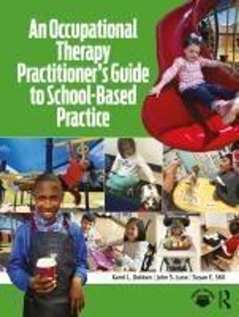 An Occupational Therapy Practitioner's Guide to School-Based Practice