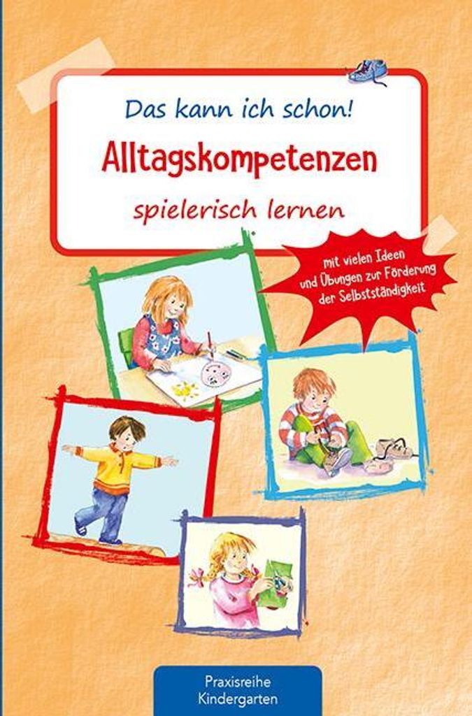 Das kann ich schon! Alltagskompetenzen spielerisch lernen