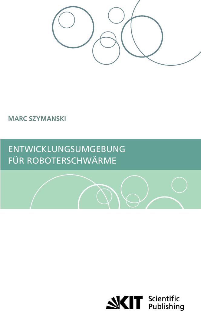 Entwicklungsumgebung für Roboterschwärme