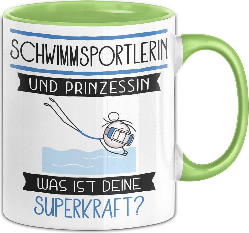 Schwimmsportlerin Und Prinzessin Tasse Geschenk Für Eine Schwimmsportlerin Geburtstag Was Ist Deine Superkraft (Grün)