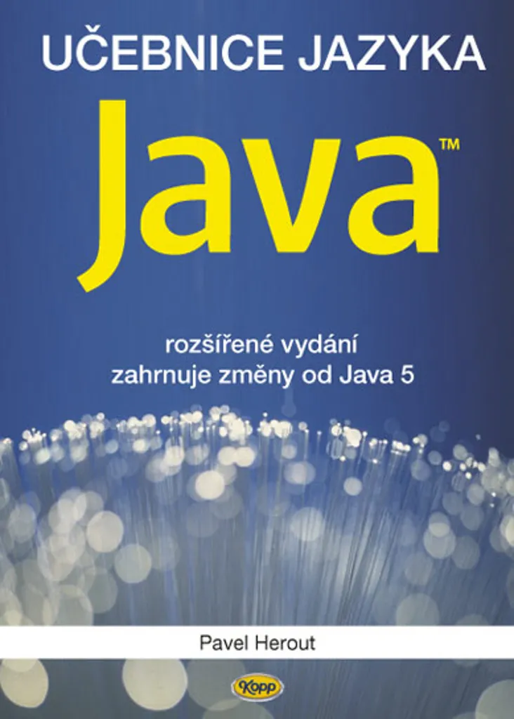 Učebnice jazyka Java 5ème édition Pavel Herout Manuel de Programmation