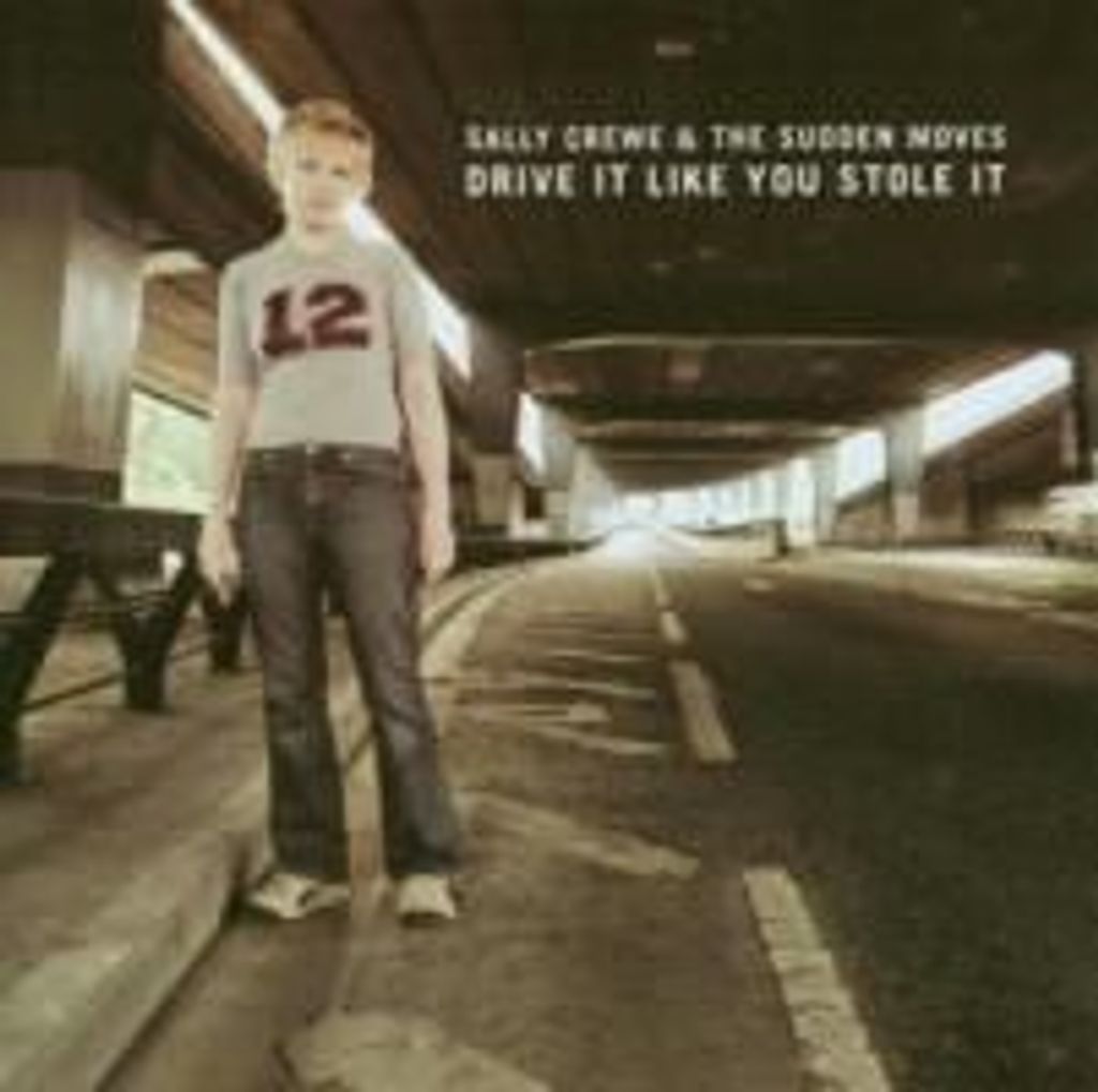 Crewe,Sally & Sudden Moves,The-Drive It Like You S