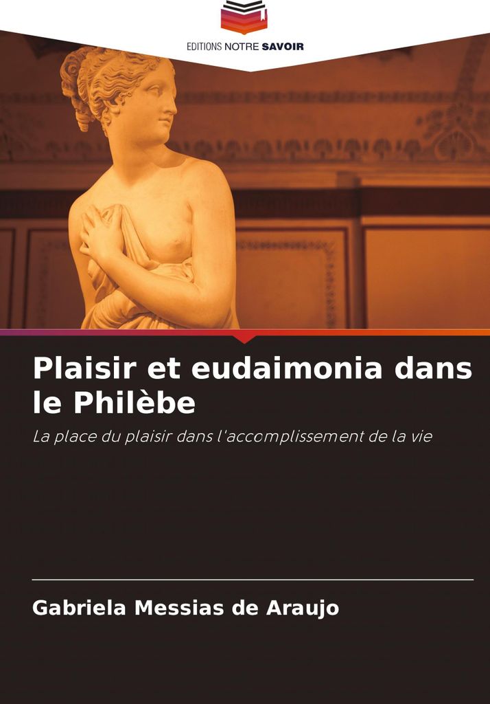 Plaisir et eudaimonia dans le Philèbe