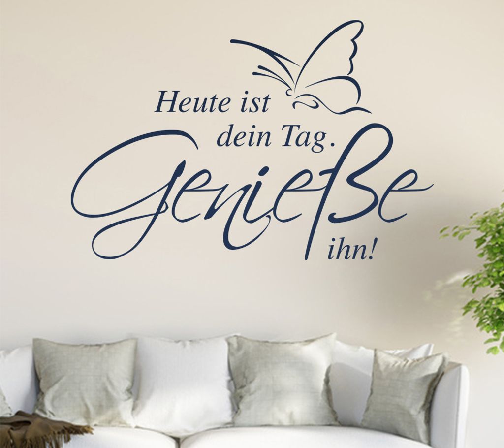 Heute ist dein tag... Wandtattoo in 6 Größen - Wandaufkleber Wall Sticker - Dekoration, Küche, Wohnzimmer, Schlafzimmer, Badezimmer