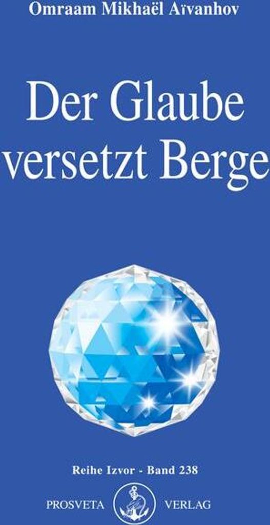 Der Glaube versetzt Berge