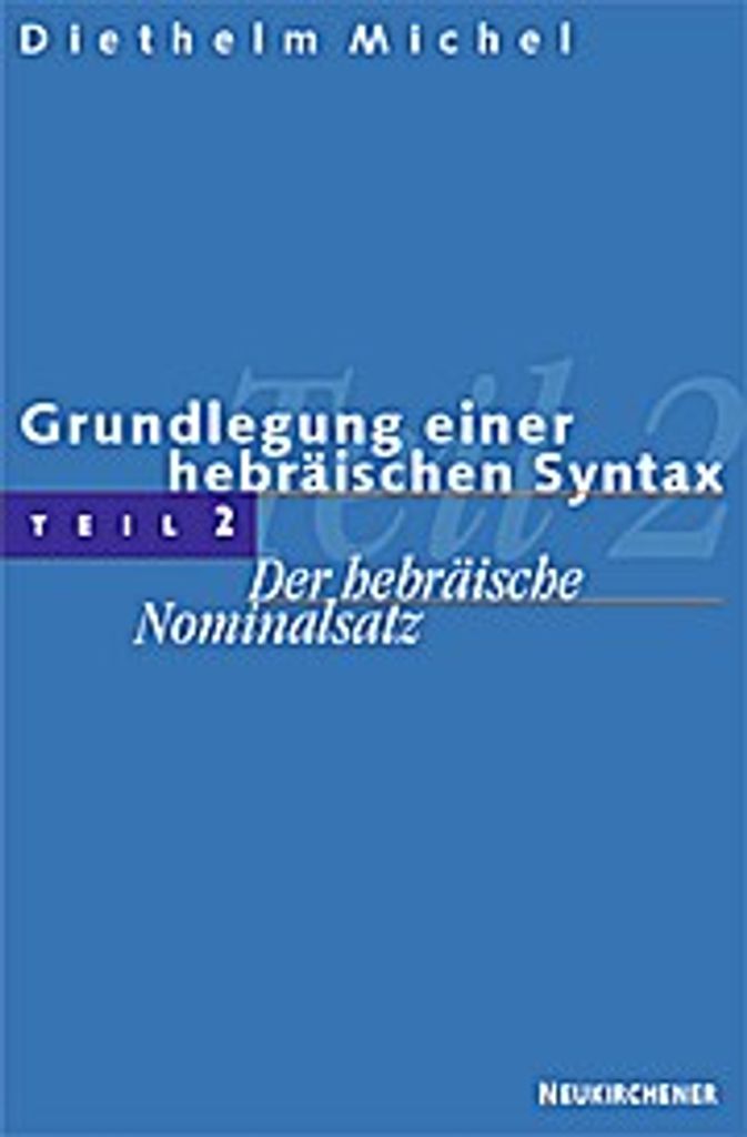 Grundlegung einer hebräischen Syntax, Teil 2