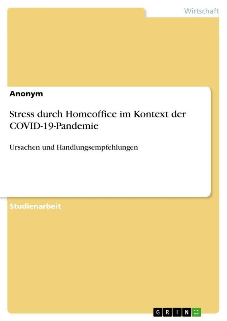 Stress durch Homeoffice im Kontext der -Pandemie