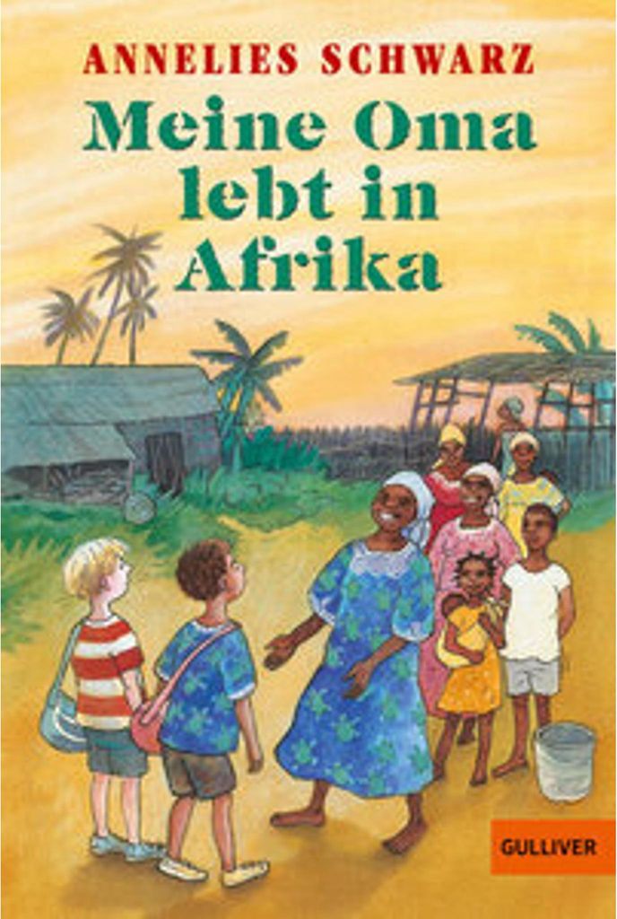Meine Oma lebt in Afrika: Erzählung