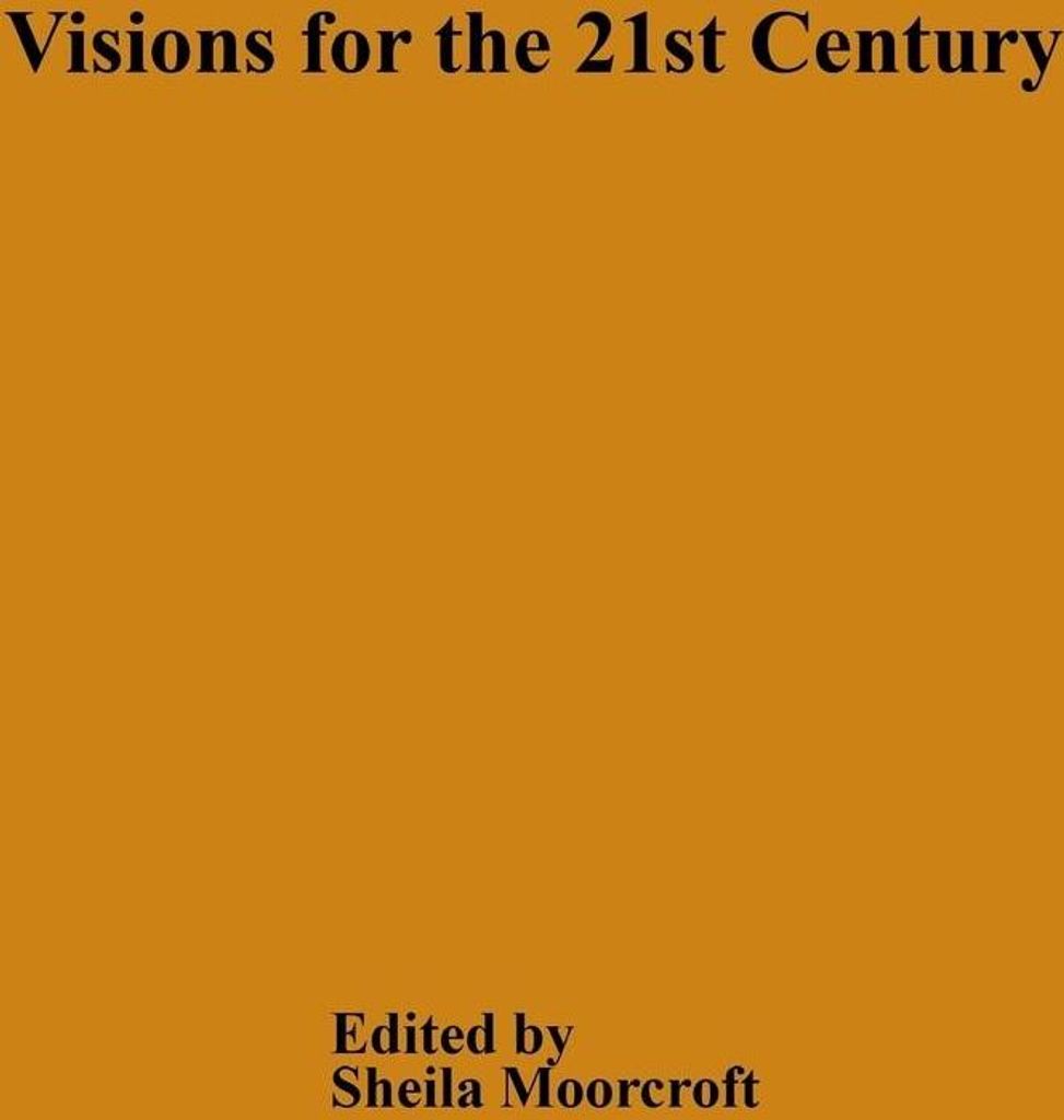 Visions for the 21st Century