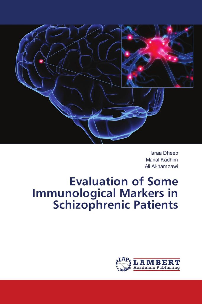 Evaluation of Some Immunological Markers in Schizophrenic Patients