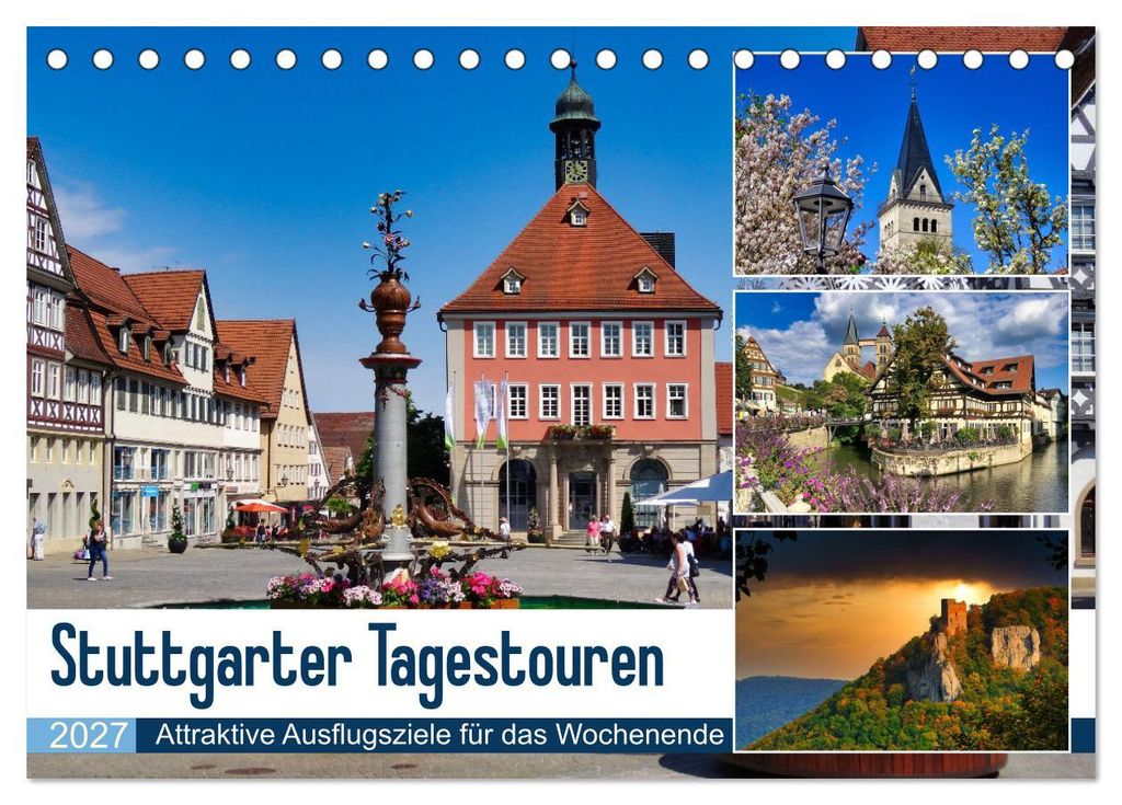 Stuttgarter Tagestouren (Tischkalender 2027 DIN A5 quer), CALVENDO Monatskalender