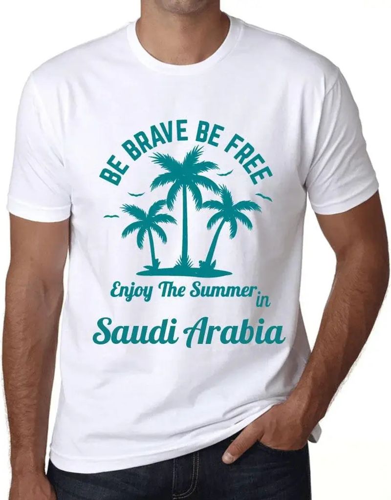Herren Grafik T-Shirt Sei mutig sei frei genieße den Sommer in Saudi-Arabien – Be Brave Be Free Enjoy The Summer In Saudi Arabia – Öko-Verant...