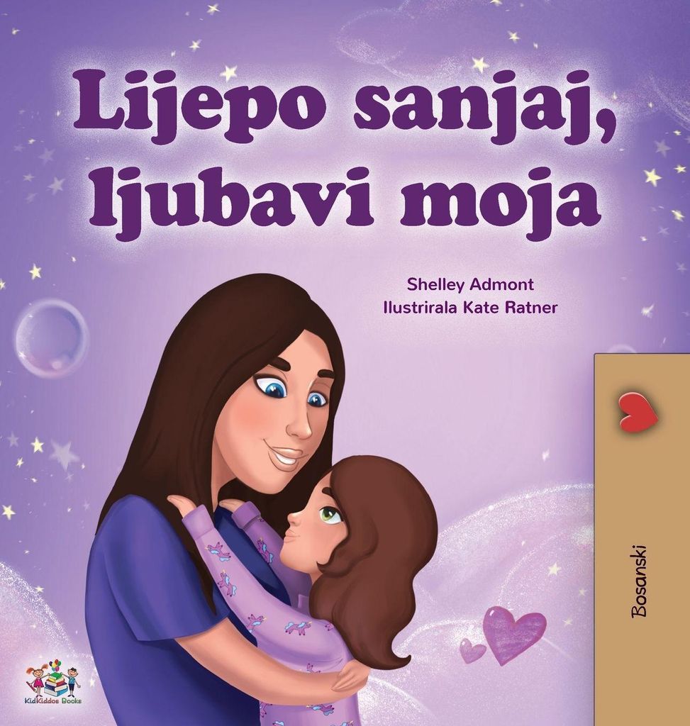 Sweet Dreams, My Love (Bosnian Book for Kids)