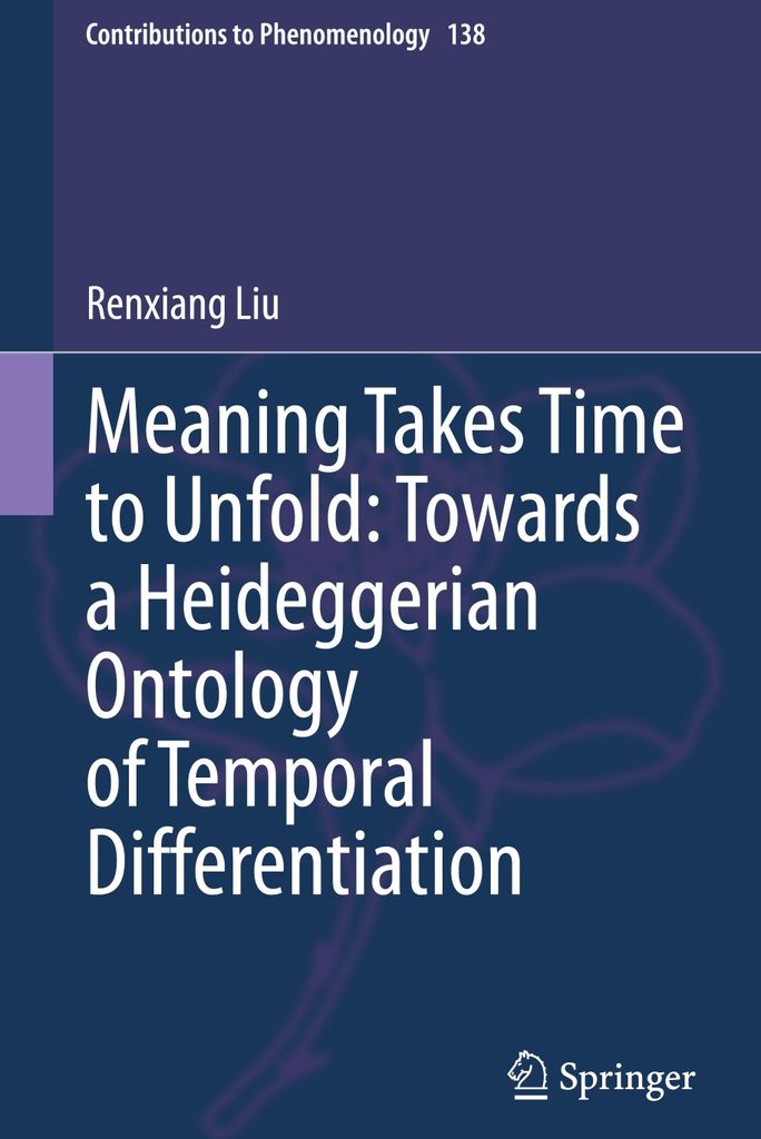 Meaning Takes Time to Unfold: Towards a Heideggerian Ontology of Temporal Differentiation