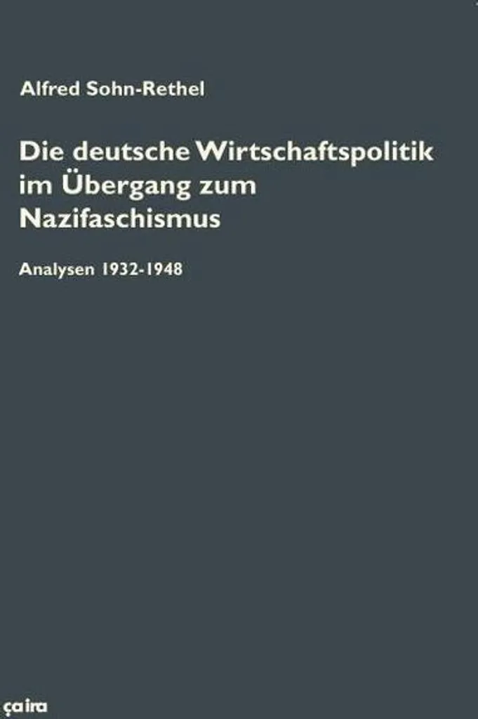 Die deutsche Wirtschaftspolitik im Übergang zum Nazifaschismus Livre