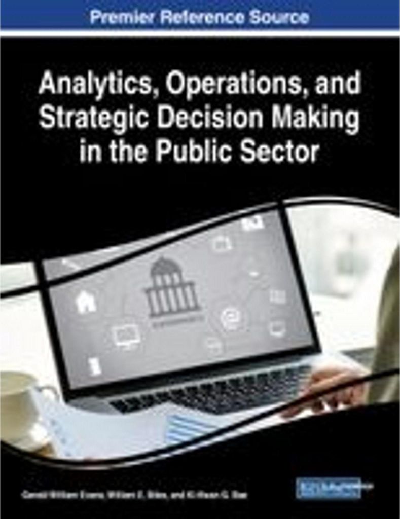 Analytics, Operations, and Strategic Decision Making in the Public Sector