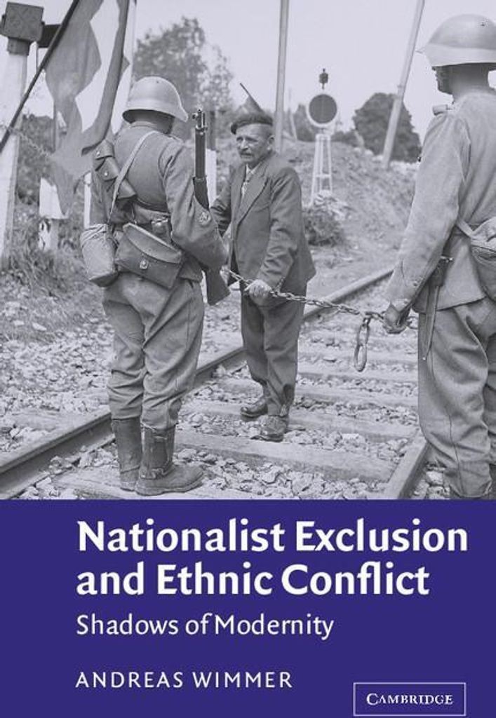 Nationalist Exclusn Ethnic Conflict: Shadows of Modernit... Book