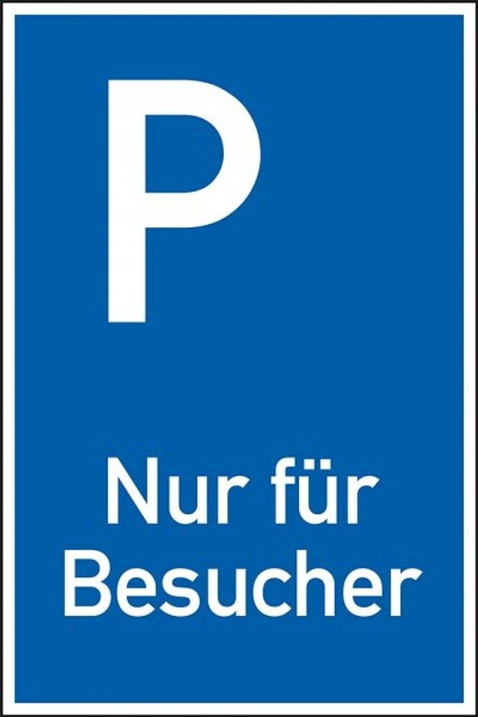 Dreifke Schild I Parkplatzschild Nur für Besucher, spitze Ecken, Kunststoff,...