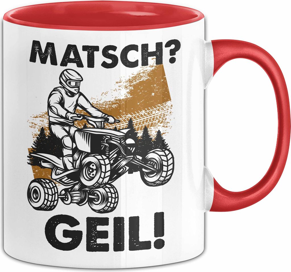 Quad Tasse Geschenk Matsch Geil Quad-Fahrer Geschenkidee Becher (Rot)