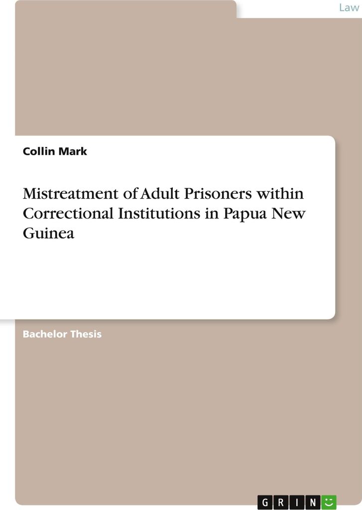 Mistreatment of Adult Prisoners within Correctional Institutions in Papua New Guinea