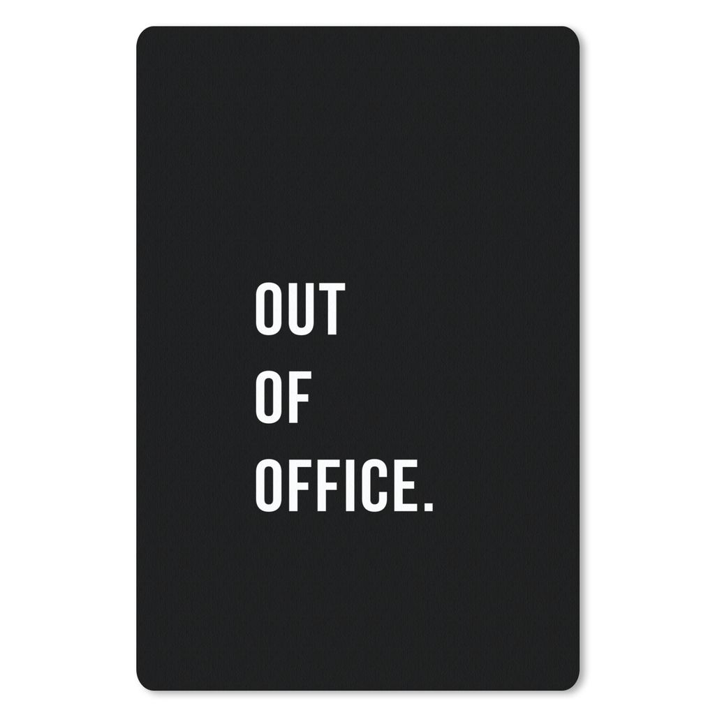 MuchoWow Mauspad Mousepad Zitate - Außerhalb des Büros - Schwarz 40x60 cm - Mousepads - Maus Mat - Pad - Mausunterlage - Schreibtisch Accesoire