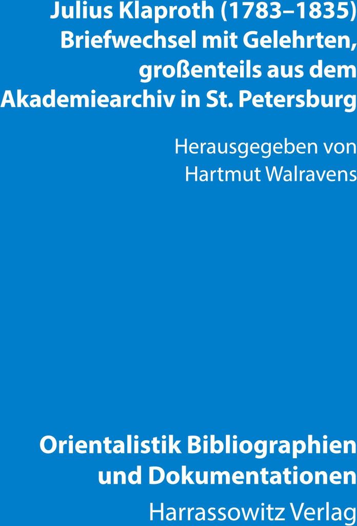 Julius Klaproth (1783-1835) - Briefwechsel mit Gelehrten