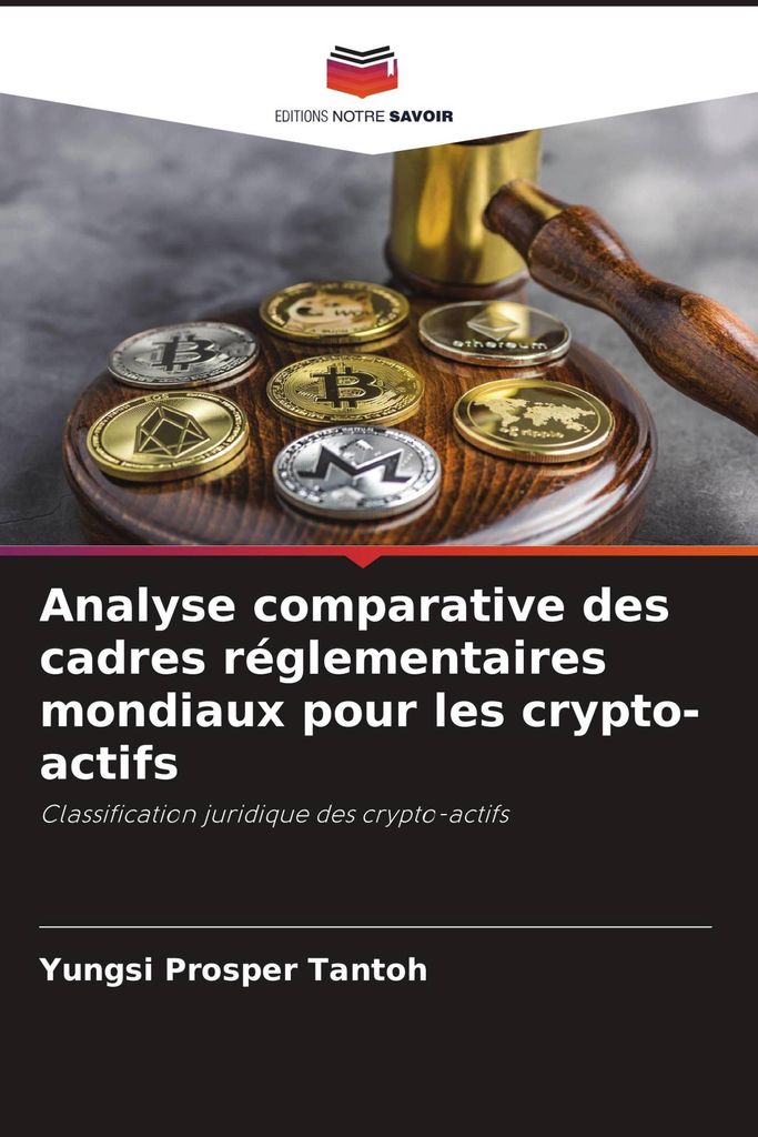 Analyse comparative des cadres réglementaires mondiaux pour les crypto-actifs