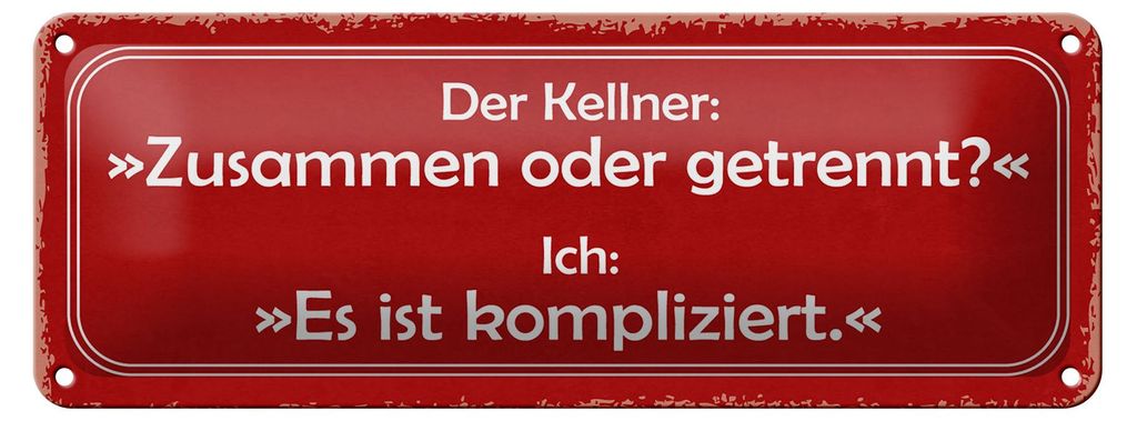 Blechschild Spruch 27x10cm Kellner zusammen oder getrennt Dekoration