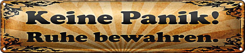 Blechschild Spruch 46x10cm Keine Panik Ruhe bewahren Dekoration