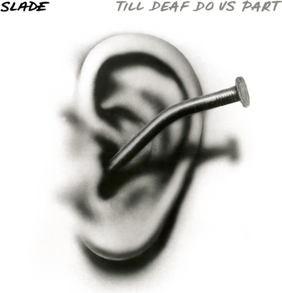 Album Slade Till Deaf Do Us Part Vinyle LP pour Platine Haute Fidélité