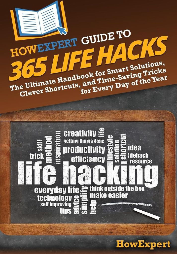 HowExpert Guide to 365 Life Hacks