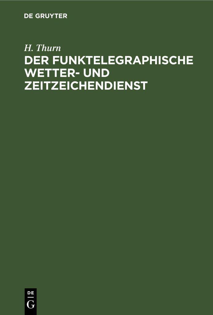 Der funktelegraphische Wetter- und Zeitzeichendienst
