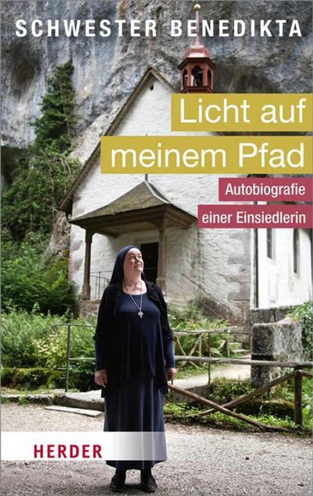Licht auf meinem Pfad: Autobiografie einer Einsiedlerin (HERDER spektrum)