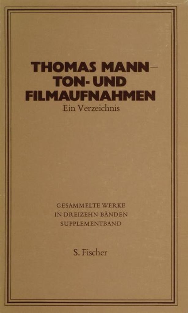 Thomas Mann, Tonaufnahmen und Filmaufnahmen