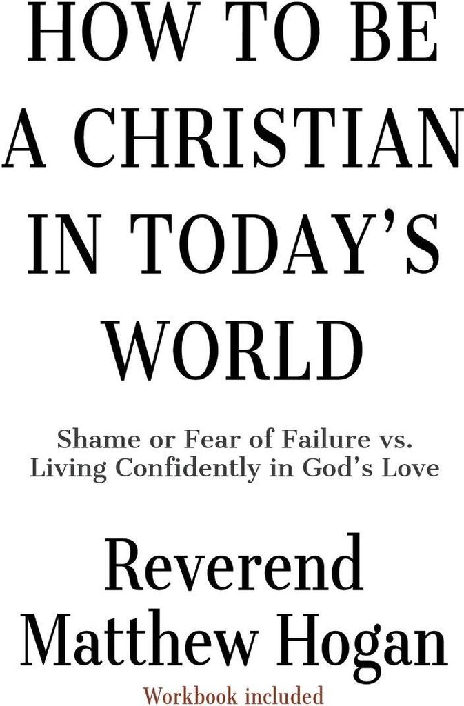 How to be a Christian in Today's World