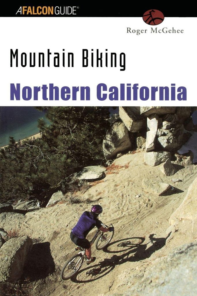 Mountain Biking Northern California, First Edition. Mcgehee New.