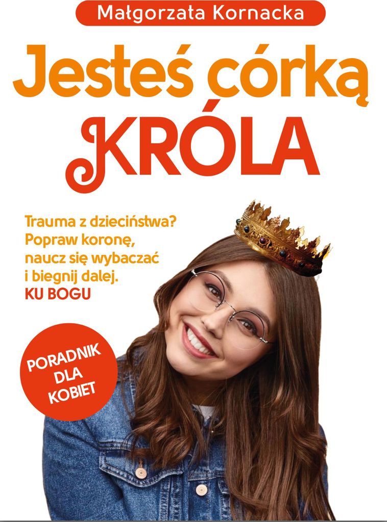 Jesteś córką Króla - książka Małgorzata Kornacka