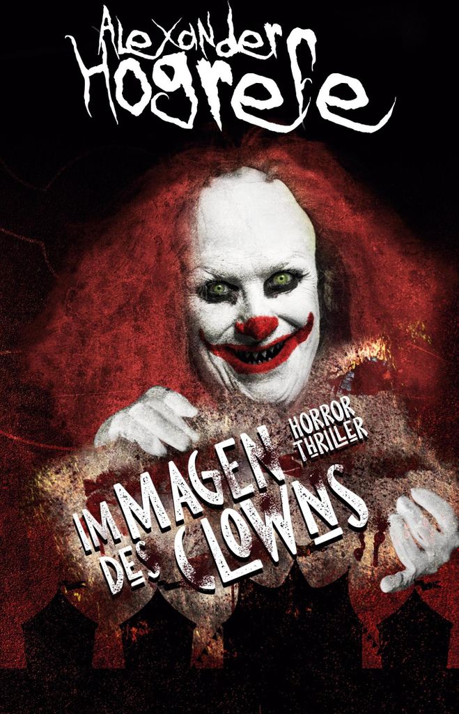 Im Magen des Clowns: Horrorthriller