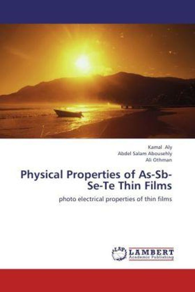 Aly, K: Physical Properties of As-Sb-Se-Te Thin Films